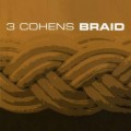 Buy 3 Cohens - Braid Mp3 Download