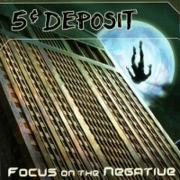 Purchase 5 Cent Deposit - Focus On The Negative