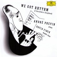 Purchase Andre Previn & David Finck - We Got Rhythm: Gershwin Songbook