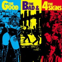 Purchase The 4 Skins - The Good The Bad And The 4 Skins