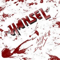 Purchase Hansel - Never Say Die