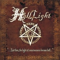 Purchase Helllight - and Then, The Light Of Consciousness Became Hell