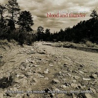 Purchase Aaron Irwin Group - Blood And Thunder