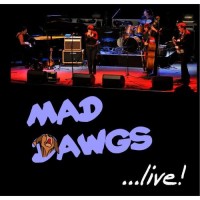Purchase Mad Dawgs - ... Live!