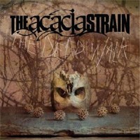 Purchase The Acacia Strain - The Dead Walk