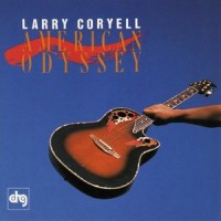 Purchase Larry Coryell - American Odyssey