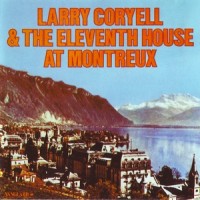 Purchase Larry Coryell & The 11Th House - At Montreux