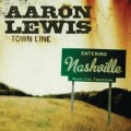 Buy Aaron Lewis - Town Line Mp3 Download