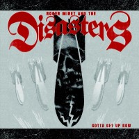 Purchase The Roger Miret & Disasters - Gotta Get Up Now