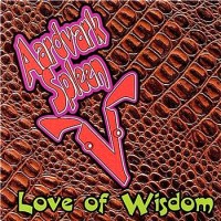 Purchase Aardvark Spleen - Love Of Wisdom