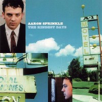 Purchase Aaron Sprinkle - The Kindest Days