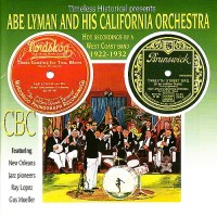 Purchase Abe Lyman And His California Orchestra - Hot Recordings By A West Coast Band 1922-1932
