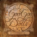 Buy Goo Goo Dolls - Waiting For The Rest Of It (EP) Mp3 Download