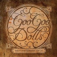 Purchase Goo Goo Dolls - Waiting For The Rest Of It (EP)