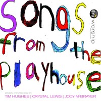Purchase TruWorship - Songs From The Playhouse