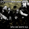 Buy 5Th Man Down - Who We Were Mp3 Download
