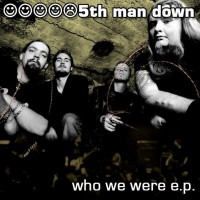 Purchase 5Th Man Down - Who We Were