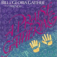 Purchase Bill & Gloria Gaither - A Praise Gathering