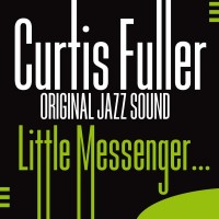 Purchase Curtis Fuller - Little Messenger…