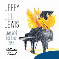 Purchase Jerry Lee Lewis - Live And Let Live, 1958 (Collector Sound)