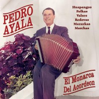 Purchase Pedro Ayala - El Monarca Del Acordeon