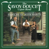Purchase Savoy-Doucet Cajun Band - Home Music With Spirits