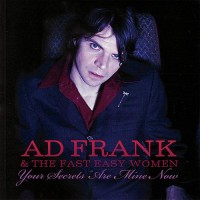Purchase Ad Frank & The Fast Easy Women - Your Secrets Are Mine Now