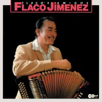 Purchase Flaco Jimenez - Flaco's Amigos