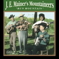 Purchase J.E. Mainer & The Mountaineers - Run Mountain