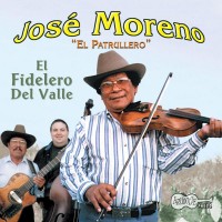 Purchase Jose "El Patrullero" Moreno - El Fidelero Del Valle