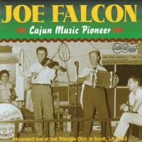 Purchase Joseph F. Falcon - Cajun Music Pioneer