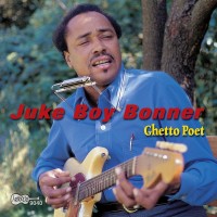 Purchase Juke Boy Bonner - Ghetto Poet