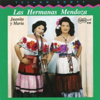 Purchase Las Hermanas Mendoza - Juanita Y Maria