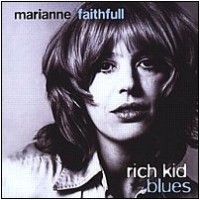 Purchase Marianne Faithfull - Rich Kid Blues