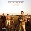 Buy Pine Leaf Boys - La Musique Mp3 Download