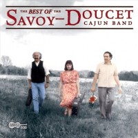 Purchase Savoy-Doucet Cajun Band - The Best Of The Savoy-Doucet Cajun Band