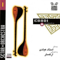 Purchase Ahmad Ebadi - Persian Traditional Music, Vol 1 (Instrumental - Sehtar & Orchestra)