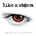 Buy Like A Storm - The End Of The Beginning Mp3 Download