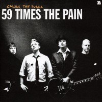 Purchase 59 Times The Pain - Calling The Public