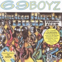 Purchase 69 Boyz - Nineteen Ninety Quad