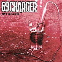 Purchase 69 Charger - Ain't Got A Clue