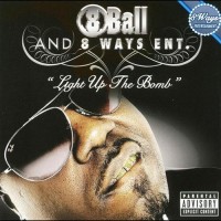 Purchase Eightball - Light Up The Bomb