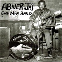 Purchase Abner Jay - One Man Band