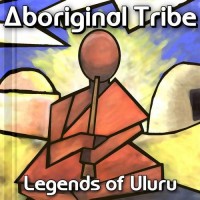 Purchase Aboriginal Tribe - Legends Of Uluru