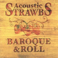 Purchase Acoustic Strawbs - Baroque & Roll