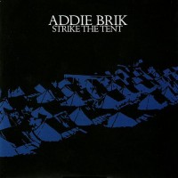 Purchase Addie Brik - Strike The Tent