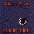 Buy Adrian Shaw - Look Out Mp3 Download
