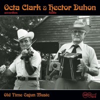 Purchase Octa Clark & Hector Duhon - Old Time Cajun Music
