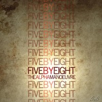 Purchase The Alpha Manoeuvre - Five By Eight (EP)