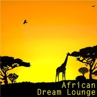 Purchase African Tribal Orchestra - African Dream Lounge